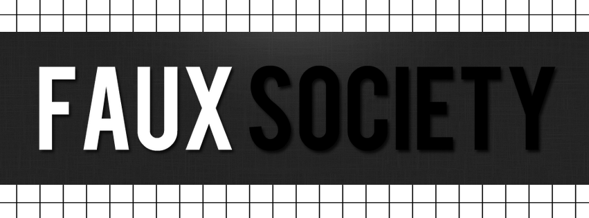 Faux Society.