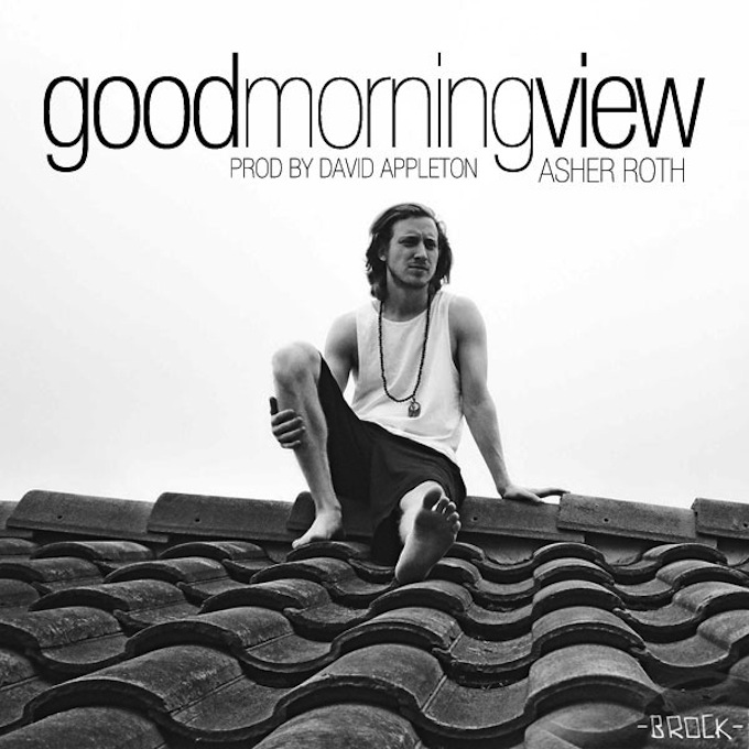 NEW MUSIC ALERT. "Asher Roth - Good Morning View"