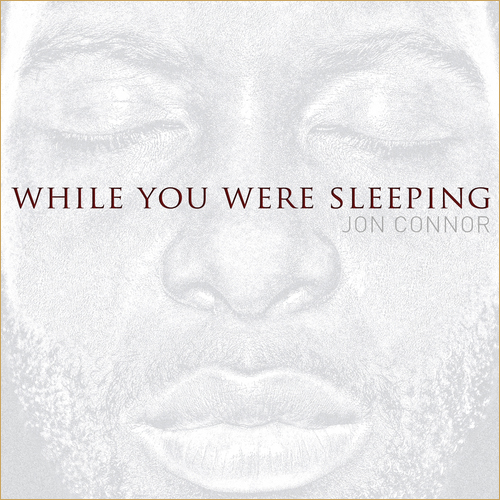 Jon Connor – While You Were Sleeping [MIXTAPE.]