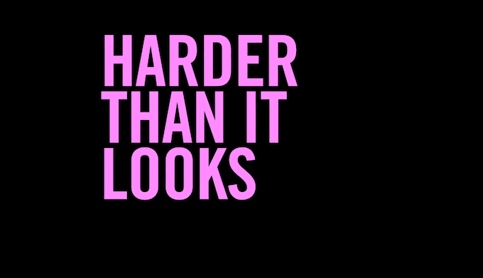 Harder Than It Looks : Episode 1 - [SERIES PREMIERE.]