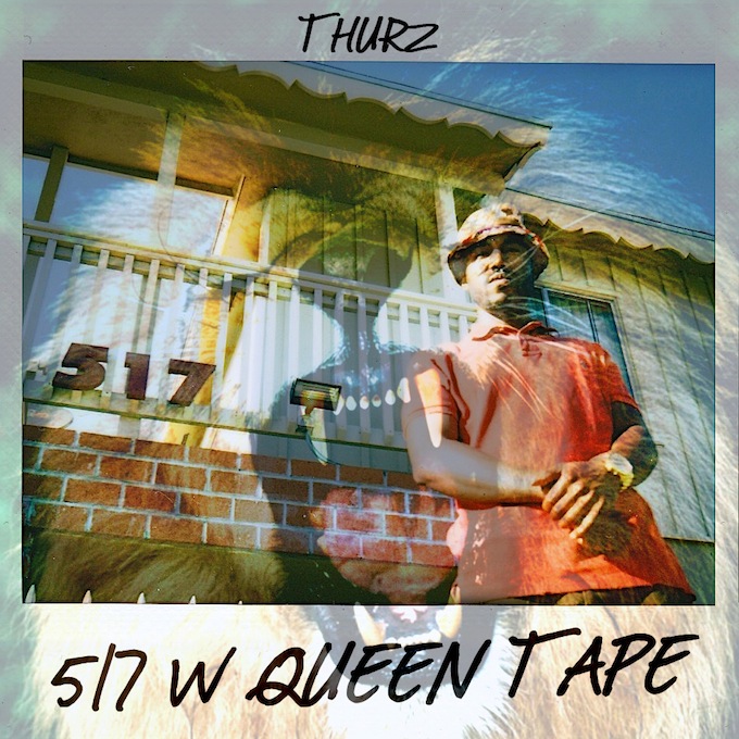THURZ - 517 W QUEEN TAPE [MIXTAPE.]