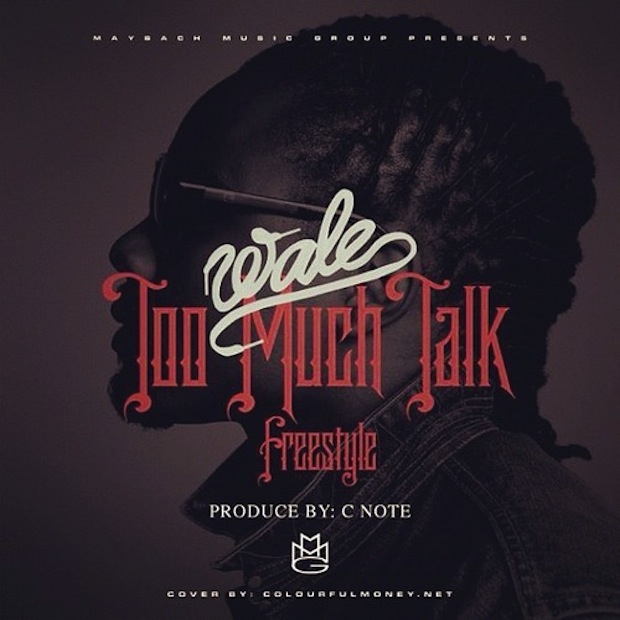 Wale - Too Much Talk
