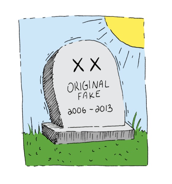 OriginalFake R.I.P. 2006-2013