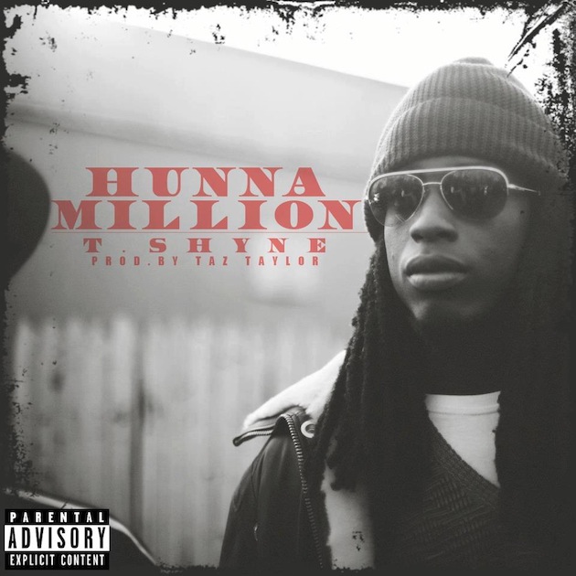 T-Shyne - Hunna Million