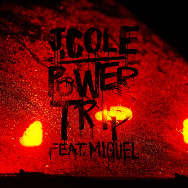 J. Cole Ft. Miguel - Power Trip
