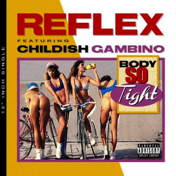 DJ Reflex Ft. Childish Gambino – Body So Tight