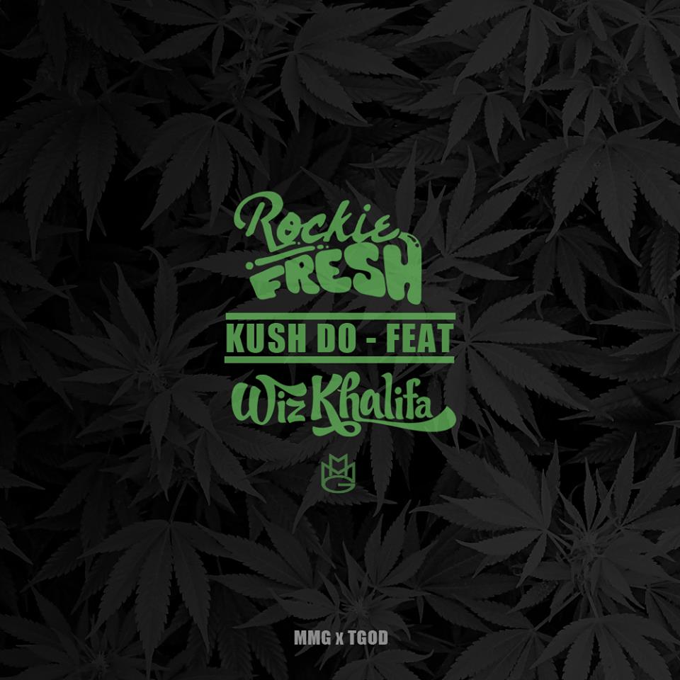 Rockie Fresh Ft. Wiz Khalifa Kush Do