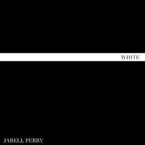 Jarell Perry Impresses With 'WHITE EP' (STREAM.)